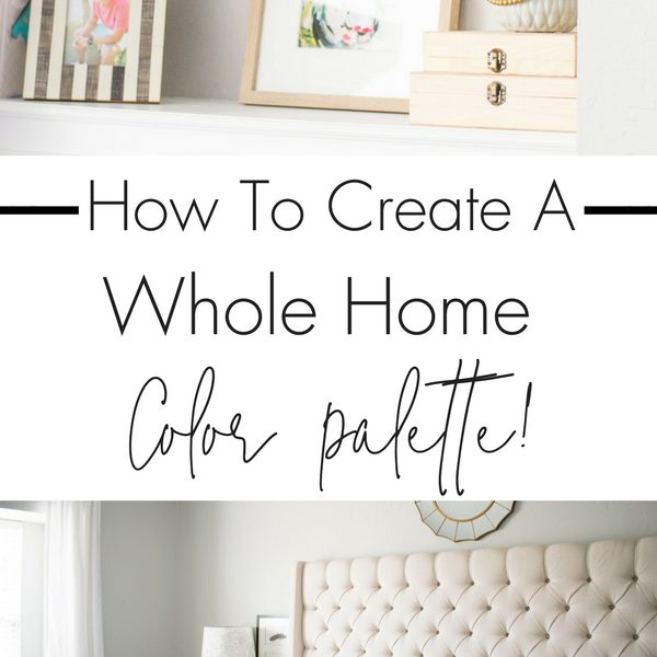 How To Create A Whole Home Color Palette