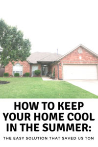 How To Keep Your Home Cool In The Summer: With this easy and cheap trick you can keep your home cool in the summer, plus save money on your utilities!