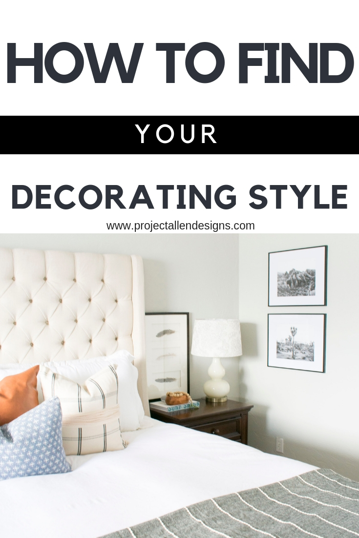 How To Find Your Decorating Style Pin 6 • Project Allen Designs