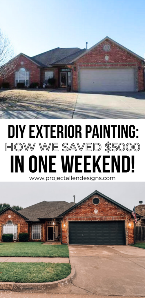 EXTERIOR PAINTING: HOW WE SAVED $5000 IN ONE WEEKEND